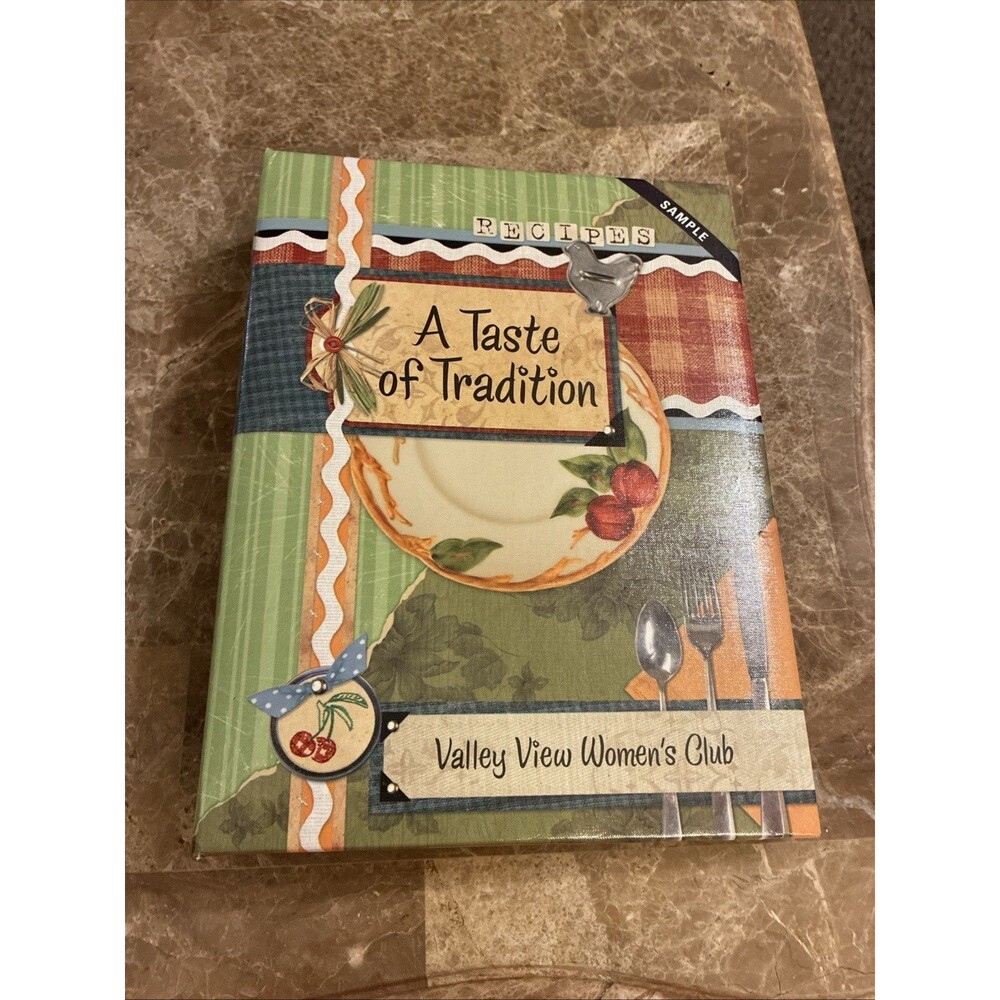 Vintage A Taste of Tradition Cookbook Recipes Valley View Women's Club 2006